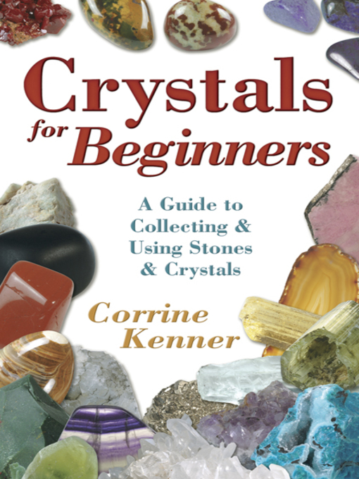 Title details for Crystals for Beginners by Corrine Kenner - Available